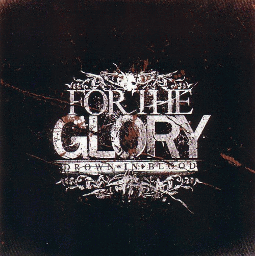 For The Glory : Drown In Blood